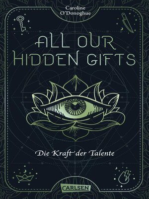 cover image of All Our Hidden Gifts--Die Kraft der Talente (All Our Hidden Gifts 2)